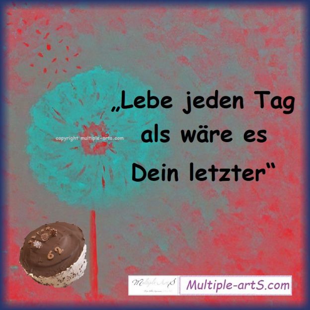 Lebe Jeden Tag Als Wäre Es Dein Letzter Englisch