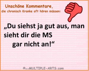 Nur weil man es nicht sieht, heißt es nicht, dass es nicht da ist Du siehst ja gut aus man sieht dir die MS gar nicht an 300x239 - Nur weil man es nicht sieht, heißt es nicht, dass es nicht da ist